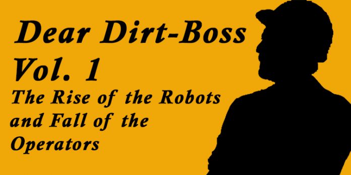As Dirt-Boss loves listening to views and opinions, he's the perfect man to listen to operators all over the UK.